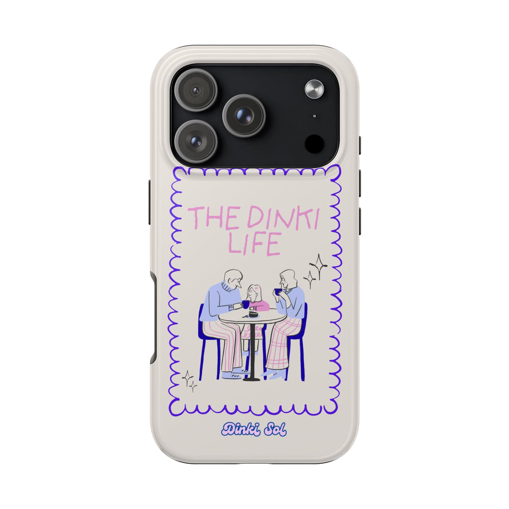 The Dinki life Tough Phone Case